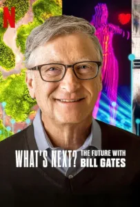 Что дальше? Будущее с Биллом Гейтсом (сериал 2024)